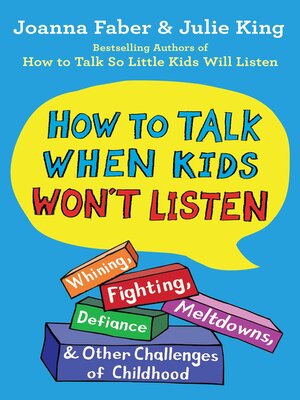 cover image of How to Talk When Kids Won't Listen